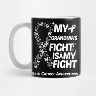 My Grandmas Fight Is My Fight Skin Cancer Awareness Mug